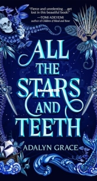 All the Stars and Teeth - All the Stars and Teeth 1 - Adalyn Grace - English