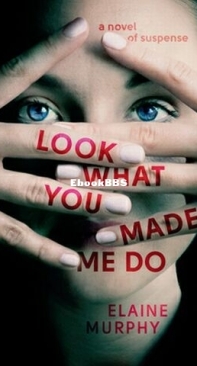Look What You Made Me Do - Elaine Murphy - English