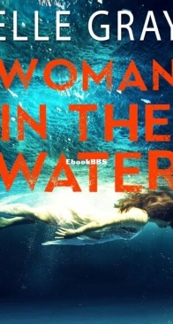 Woman in the Water - Arrington Mystery 3 - Elle Gray - English