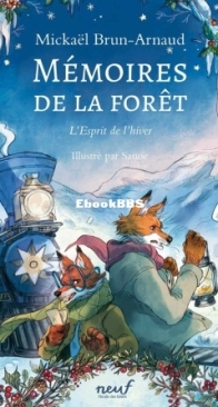 L'Esprit De L'Hiver - Les Mémoires De La Forêt 3 - Mickaël Brun-Arnaud - French