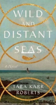 Wild and Distant Seas - Tara Karr Roberts - English