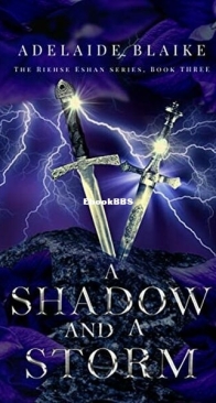 A Shadow and a Storm - Riehse Eshan 3 - Adelaide Blaike - English