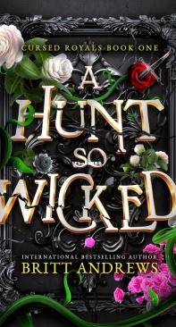 A Hunt So Wicked - Cursed Royals 01 - Britt Andrews - English
