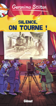 Geronimo Stilton 16 - Silence, on Tourne! - Glénat 2019 - French