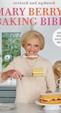 Mary Berry's Baking Bible - Revised Edition 2023 - Mary Berry - English