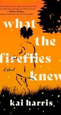 What the Fireflies Knew - Kai Harris - English
