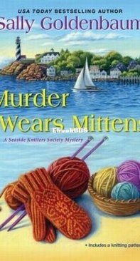 Murder Wears Mittens - Seaside Knitters Society Mystery 12 - Sally Goldenbaum - English