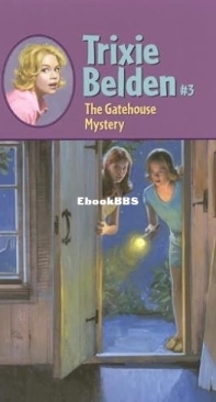 The Gatehouse Mystery  Trixie Belden 03]   Julie Campbell - English