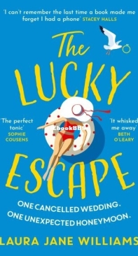 The Lucky Escape - Laura Jane Williams - English