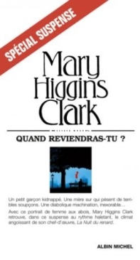 Quand Reviendras-Tu ? - Mary Higgins Clark - French