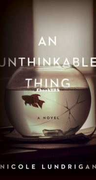 An Unthinkable Thing - Nicole Lundrigan - English