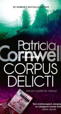 Corpus Delicti - Kay Scarpetta 02 -  Patricia Cornwell - Dutch