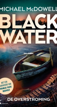 De Overstroming - Blackwater 1 - Michael McDowell - Dutch