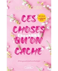 Ces Choses Qu'On Cache - Tome 2 - Lucy Score - French