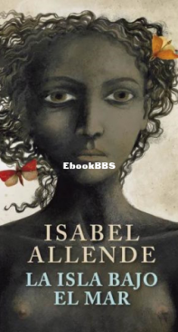 La Isla Bajo El Mar - Isabel Allende - Spanish