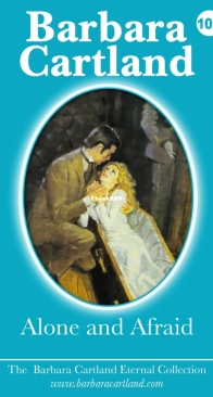 Alone and Afraid - Eternal Collection 102 - Barbara Cartland - English