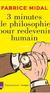 3 Minutes de Philosophie Pour Redevenir Humain - Fabrice Midal - French