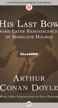 His Last Bow - Some Later Reminiscences of Sherlock Holmes - Arthur Conan Doyle - English
