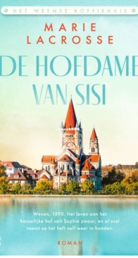 De Hofdame Van Sisi - Het Weense Koffiehuis 2 - Marie Lacrosse - Dutch