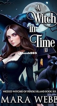 A Witch in Time - Wicked Witches of Pendle Island 06 - Mara Webb - English