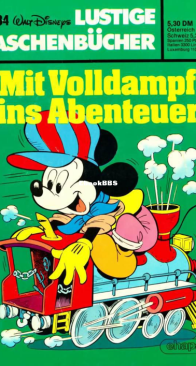 Lustiges Taschenbuch 84 - Mit Volldampf ins Abenteuer - Ehapa Verlag 1982 - German