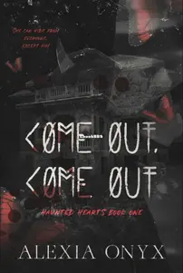 Come Out Come Out - Haunted Hearts 01 - Alexia Onyx - English