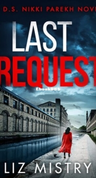 Last Request - DS Nikki Parekh 1 - Liz Mistry - English