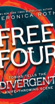 Free Four - Divergent 1.5 - Veronica Roth - English