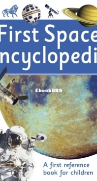 First Space Encyclopedia - D.K. Publishing - English