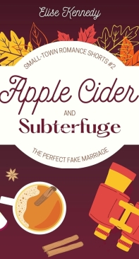 Apple Cider And Subterfuge - Only One Cozy Bed Novellas 02 - Elise Kennedy - English