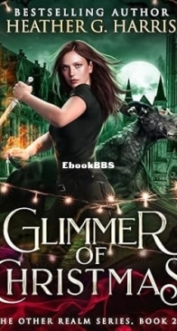 Glimmer of Christmas - Other Realm 2.5 - Heather G Harris - English