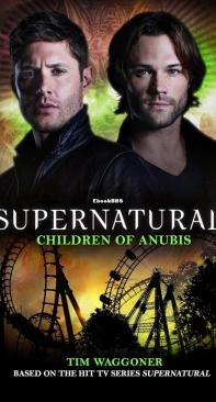Children of Anubis - Supernatural 17 - Tim Waggoner - English