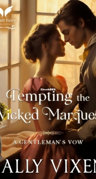 Tempting the Wicked Marquess - A Gentleman's Vow 03 - Sally Vixen - English