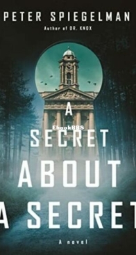 A Secret About a Secret - Peter Spiegelman - English