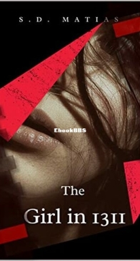 The Girl in 1311 - S. D. Matias - English