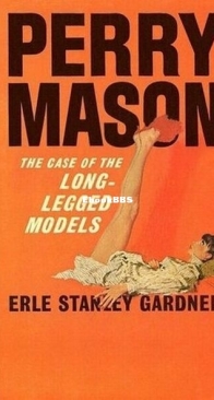 The Case of the Long-Legged Models - Perry Mason 56 - Erle Stanley Gardner - English