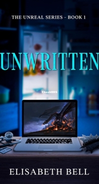 Unwritten - The Unreal 01 - Elisabeth Bell - English
