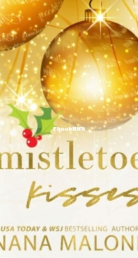 Mistletoe Kisses - Mistletoe 1 - Nana Malone - English