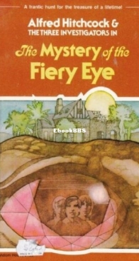 The Mystery of the Fiery Eye - Alfred Hitchcock and The Three Investigators 7 - Robert Arthur - English