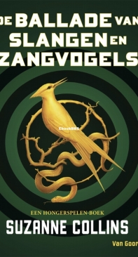 De Ballade Van Slangen En Zangvogels - The Hunger Games 00 - Suzanne Collins - Dutch