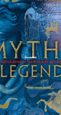 Myths and Legends - DK - Philip Wilkinson - English