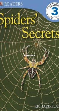 Spiders' Secrets - DK Readers Level 3. - Richard Platt - English