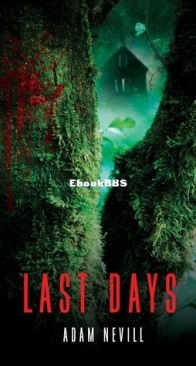 Last Days - Adam L.G. Nevill - English