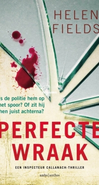 Perfecte Wraak - D.I. Callanach 7 - Helen Fields - Dutch