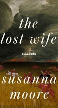 The Lost Wife - Susanna Moore - English