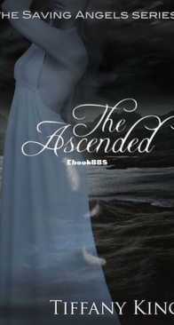 The Ascended - Saving Angels 3 - Tiffany King - English