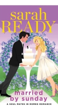 Married by Sunday - Soul Mates in Romeo 5 - Sarah Ready - English