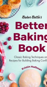 Baker Bettie's Better Baking Book - Kristin Hoffman - English