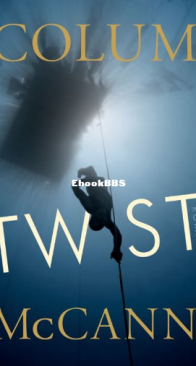 Twist - Colum McCann - Dutch