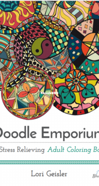 Doodle Emporium - A Stress Relieving Adult Coloring Book - Lori Geisler - English